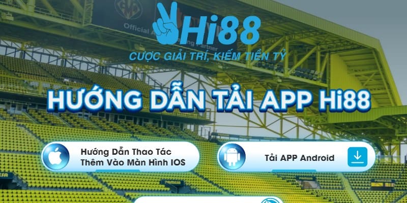 Chọn đúng phiên bản của di động để cài đặt app Hi88 thành công